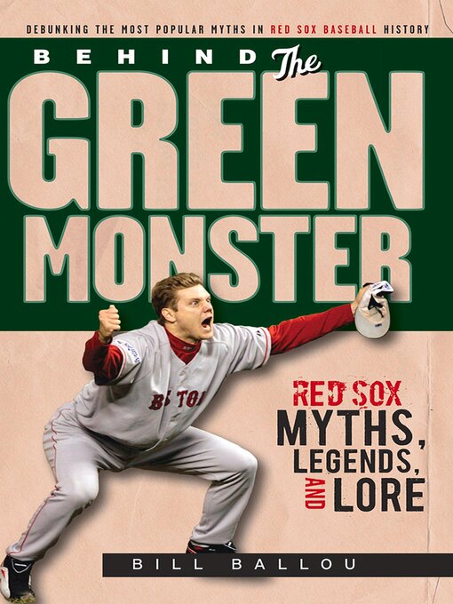 Upplýsingar um Behind the Green Monster eftir Bill Ballou - Biðlisti